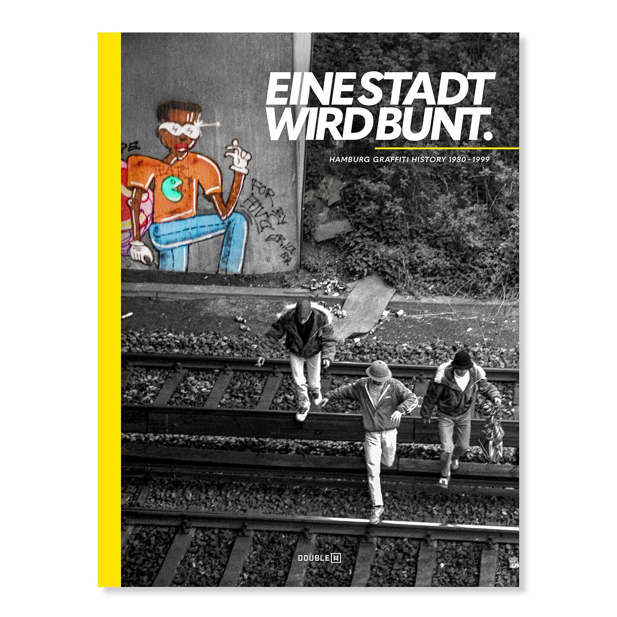 Double-H EINE STADT WIRD BUNT. Hamburg Graffiti History 1980 - 1999 Books 691331 | Overkill