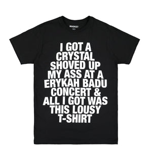Market I Got A Crystal Slogan T-Shirt Black T-Shirts BADU-TS-002 | Overkill