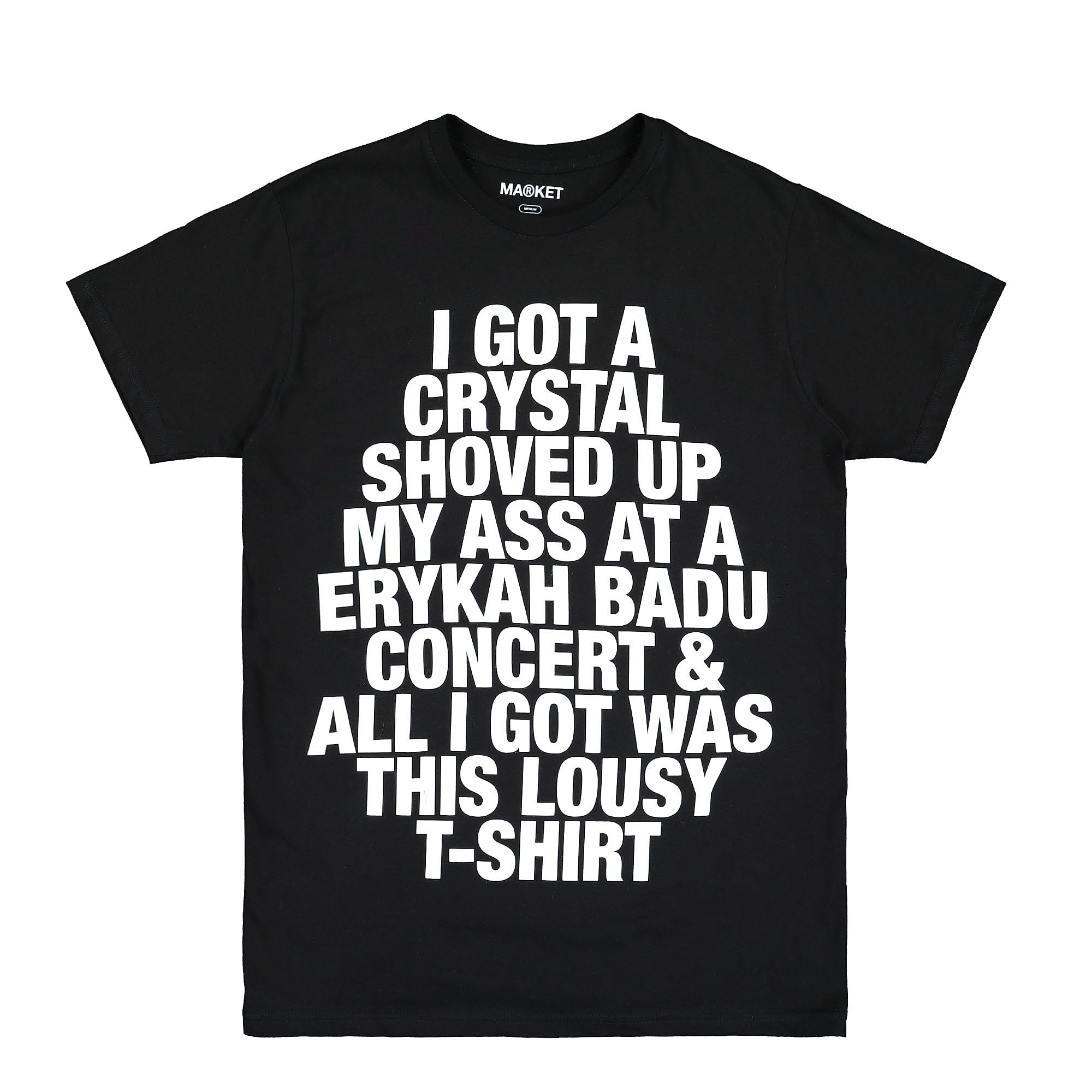 Market I Got A Crystal Slogan T-Shirt Black T-Shirts BADU-TS-002 | Overkill