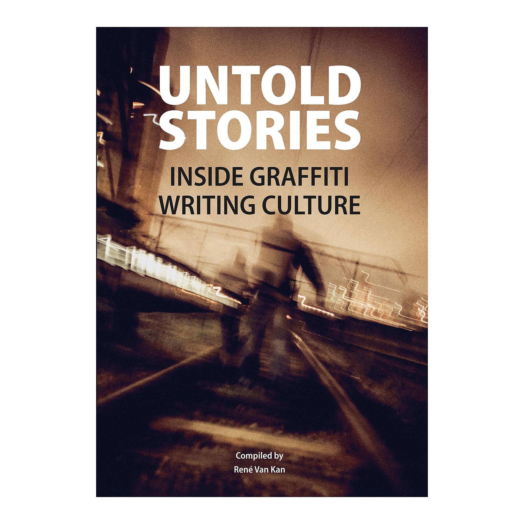 Publikat UNTOLD STORIES Inside Graffiti Writing Culture Books P.BU92300 | Overkill
