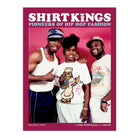 Dokument Press Shirt Kings - Pioneers of Hip Hop Fashion Multicolored Books 978-91-88369-78-9 | Overkill