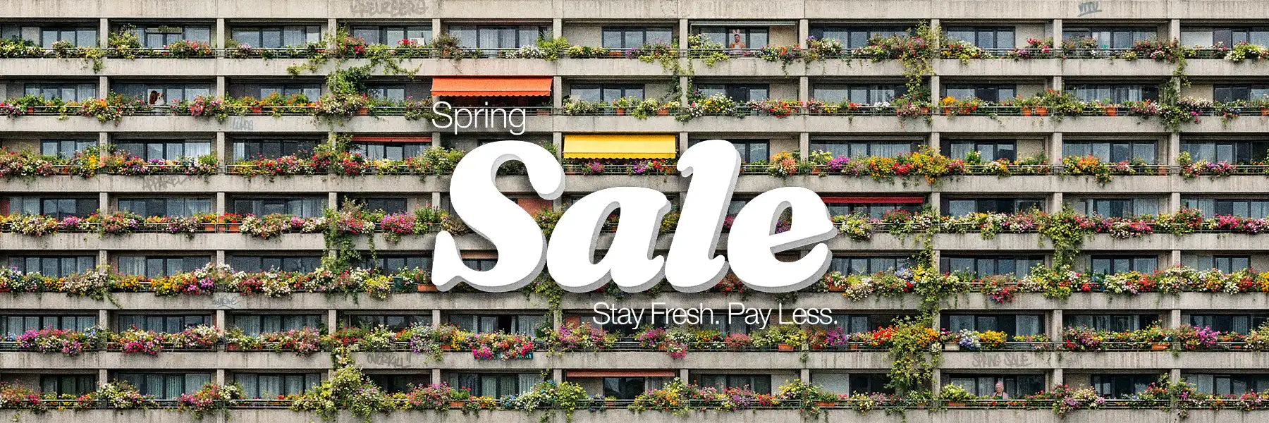 An urban building facade with abundant flowers on each balcony. Bold text reads "Spring Sale" with "Stay Fresh. Pay Less" below, conveying a vibrant, fresh tone.