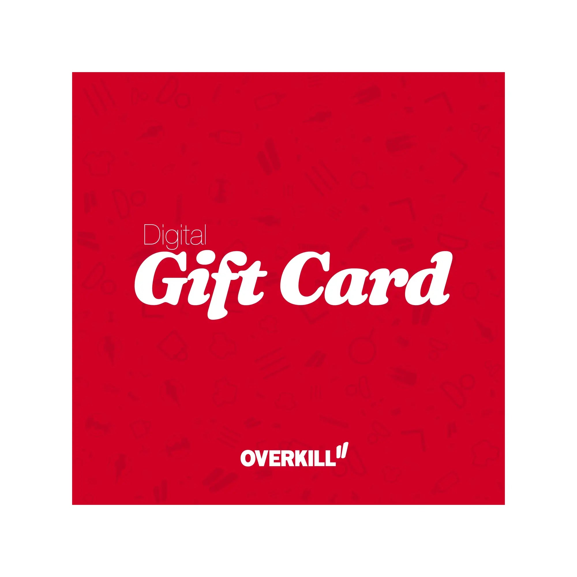 Overkill OVERKILLSHOP.COM GIFT CARD (GER)    | Overkill
