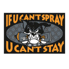 Montana Doormat If U Can`t Spray Black Other Home Accessories MSF2018319 | Overkill