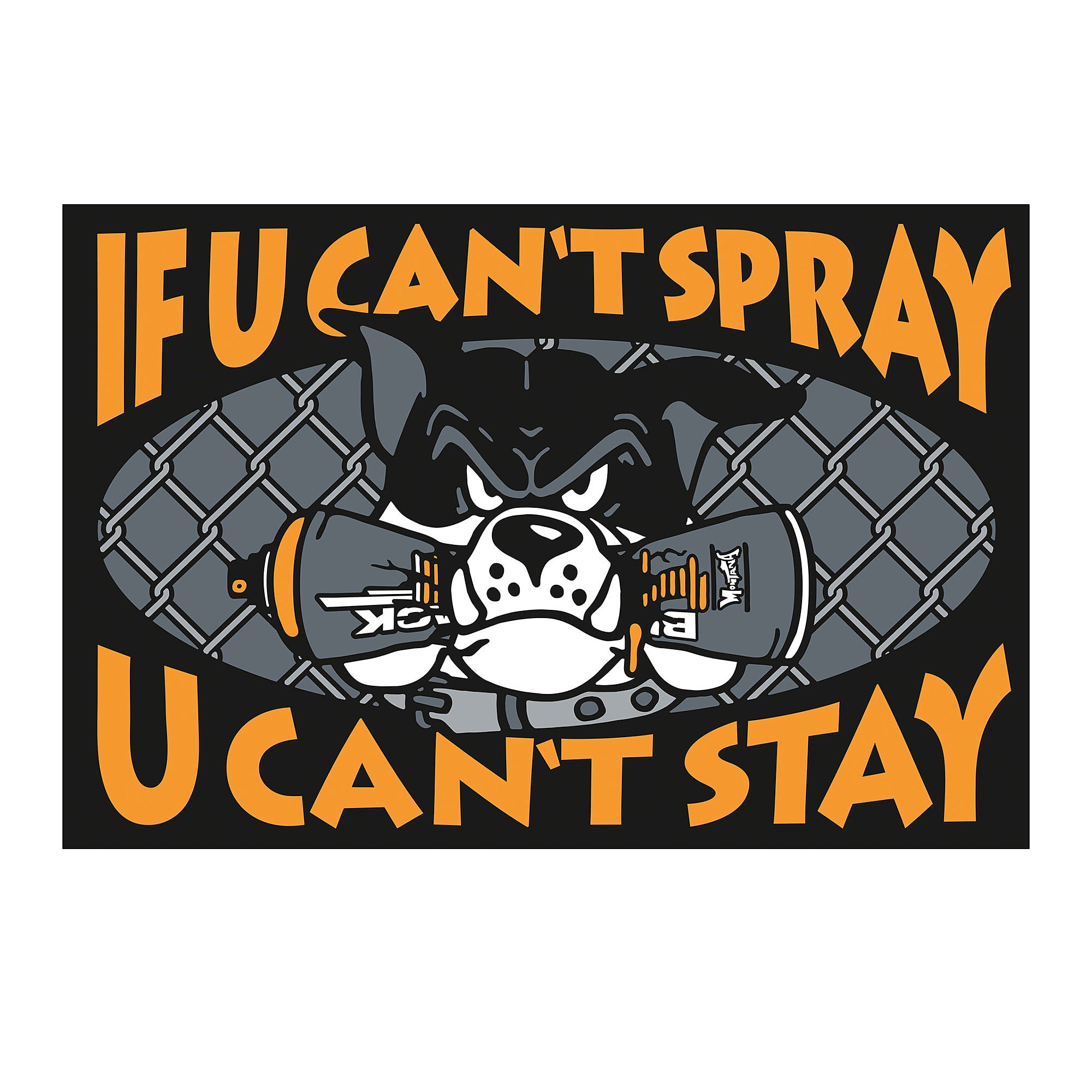 Montana Doormat If U Can`t Spray Black Other Home Accessories MSF2018319 | Overkill