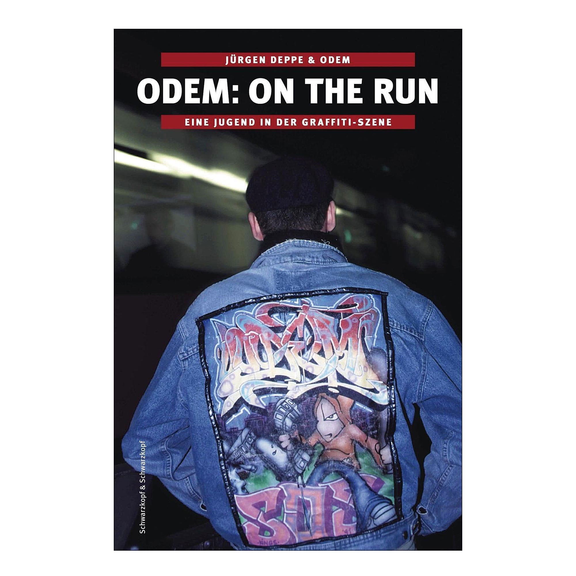 Schwarzkopf & Schwarzkopf ODEM: On The Run - Eine Jugend in der Graffiti Szene  Books 38114 | Overkill